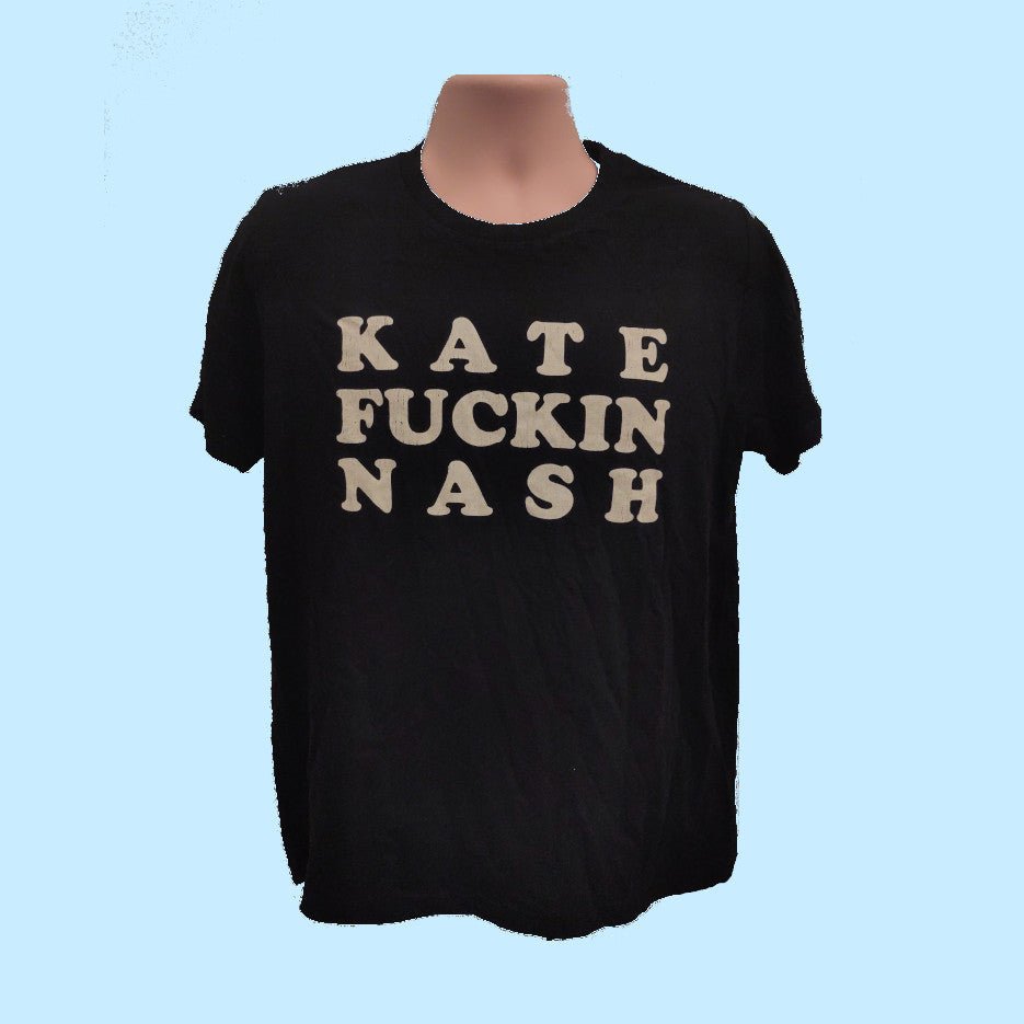 Kate Fuckin Nash shirt